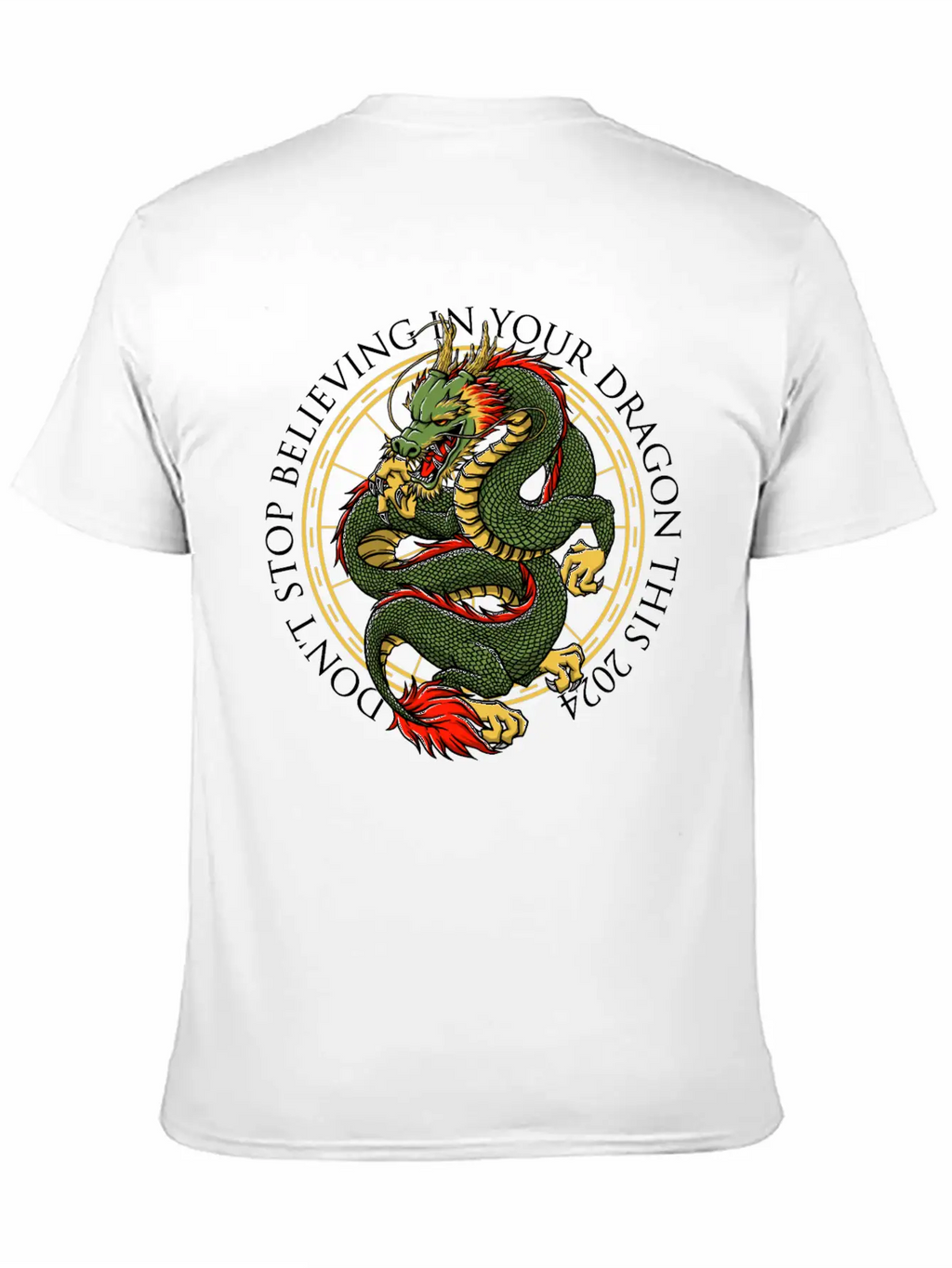 Dont Stop Believing In Your Dragon Chinese New Yea Unisex Short Sleeve Soft Cotton T-Shirt – Casual Everyday Wear