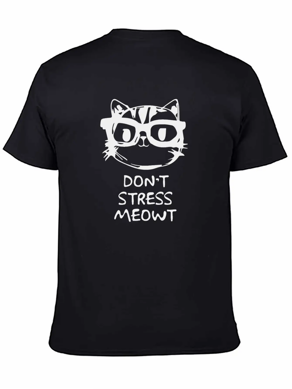 Don,t Stress Meowt Breathable Soft Cotton T-Shirt – Timeless Casual Look