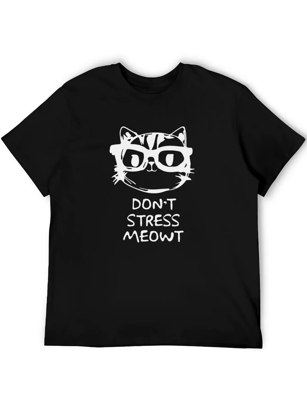Don,t Stress Meowt Breathable Soft Cotton T-Shirt – Timeless Casual Look