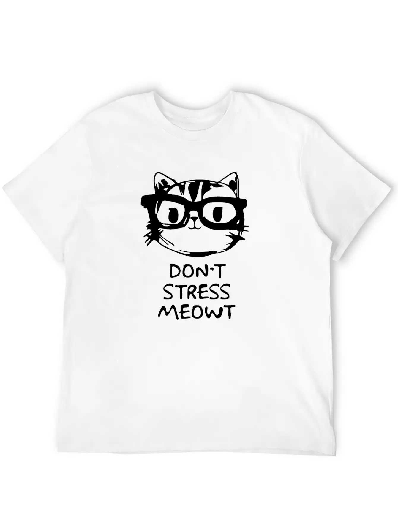 Don,t Stress Meowt Breathable Soft Cotton T-Shirt – Timeless Casual Look