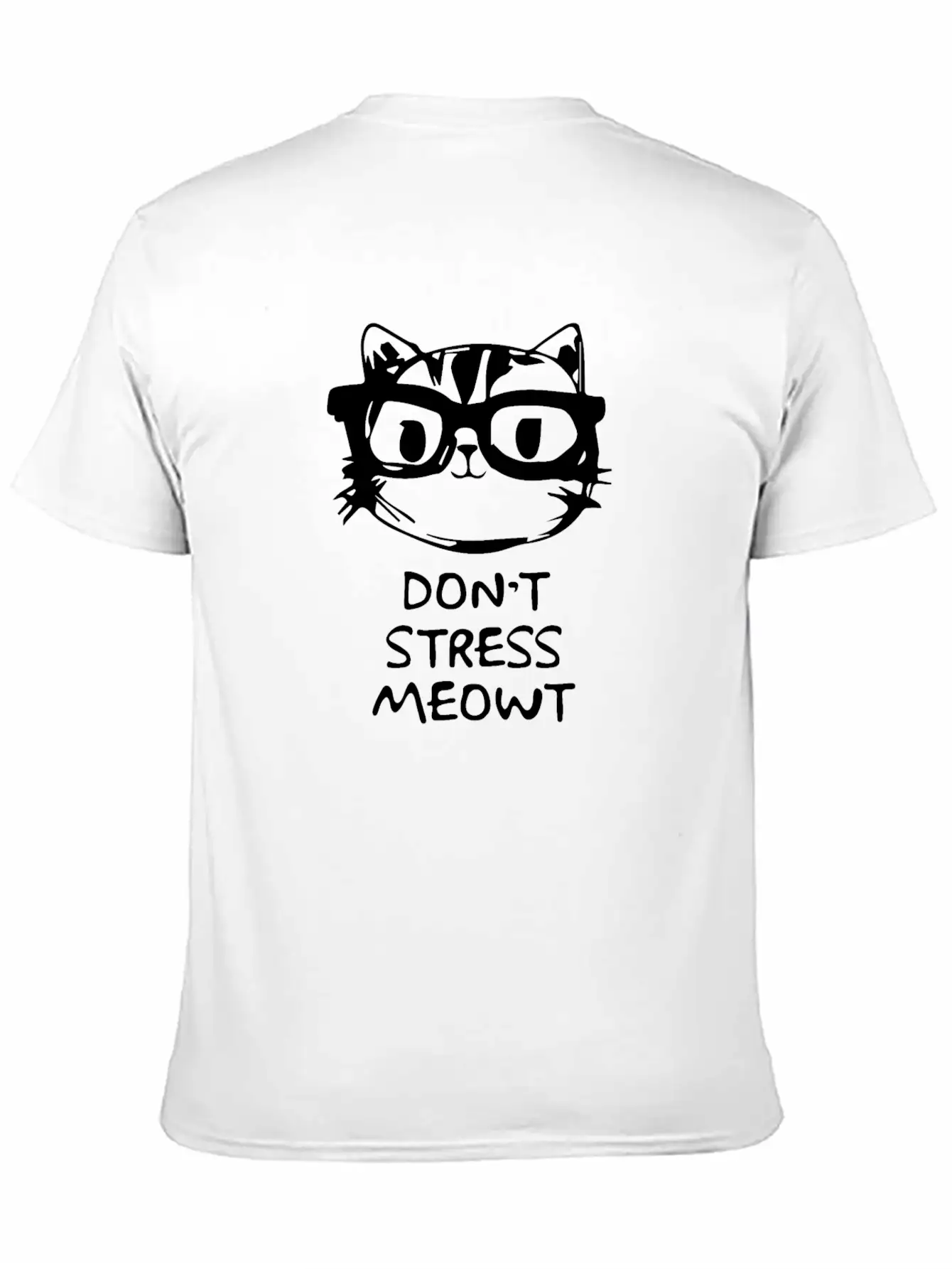 Don,t Stress Meowt Breathable Soft Cotton T-Shirt – Timeless Casual Look