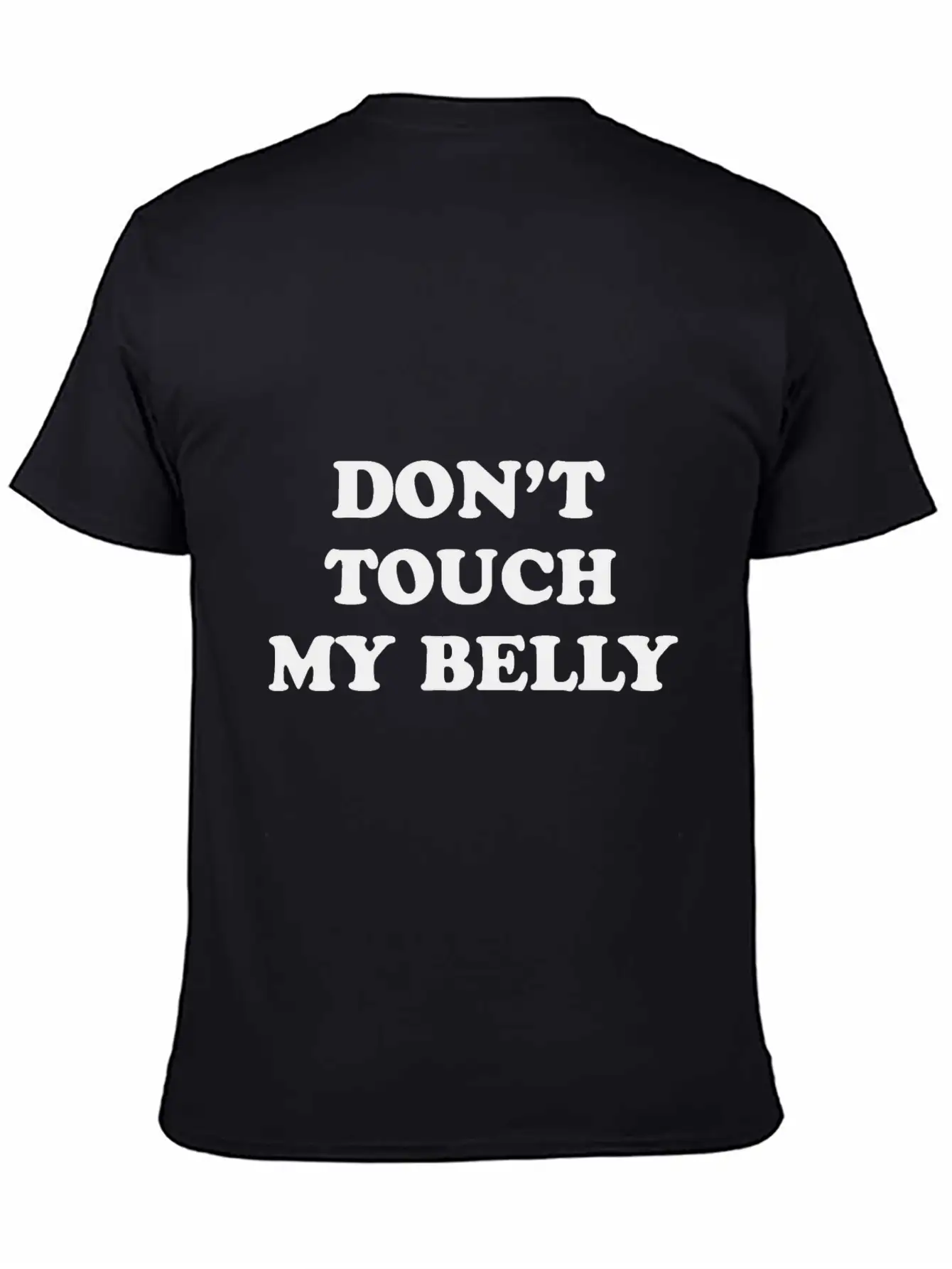 Don't Touch My Belly Unisex Casual T-Shirt – Clean Design For Daily Comfort