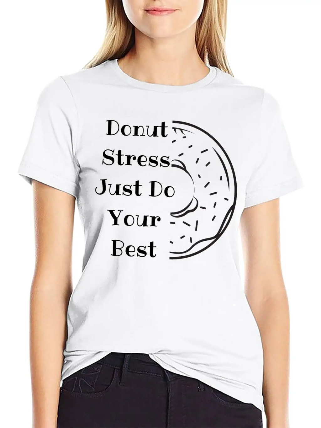 Donut Stress Just Do Your Best Unisex Short Sleeve Soft Cotton T-Shirt – Casual Everyday Wear