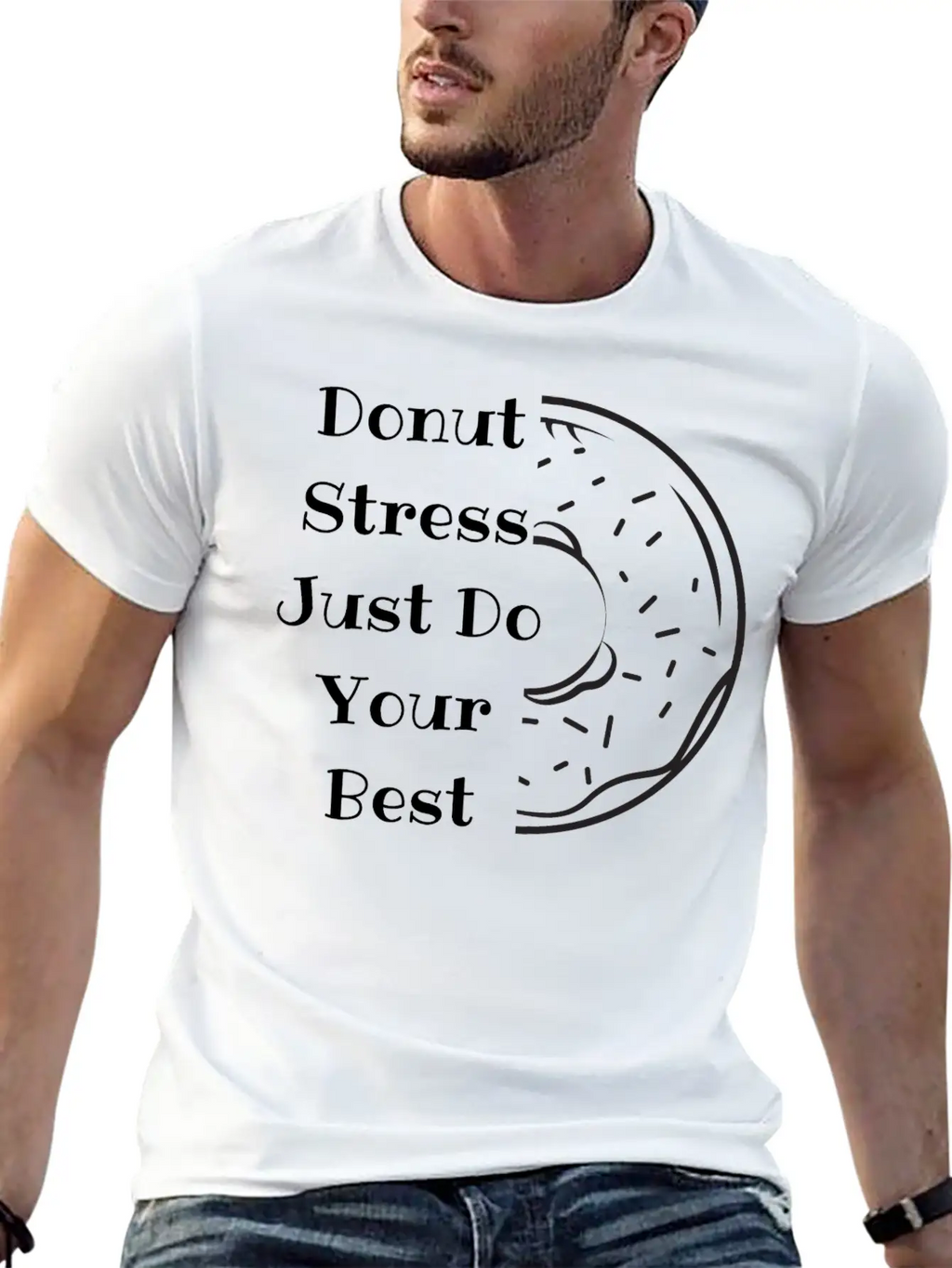 Donut Stress Just Do Your Best Unisex Short Sleeve Soft Cotton T-Shirt – Casual Everyday Wear