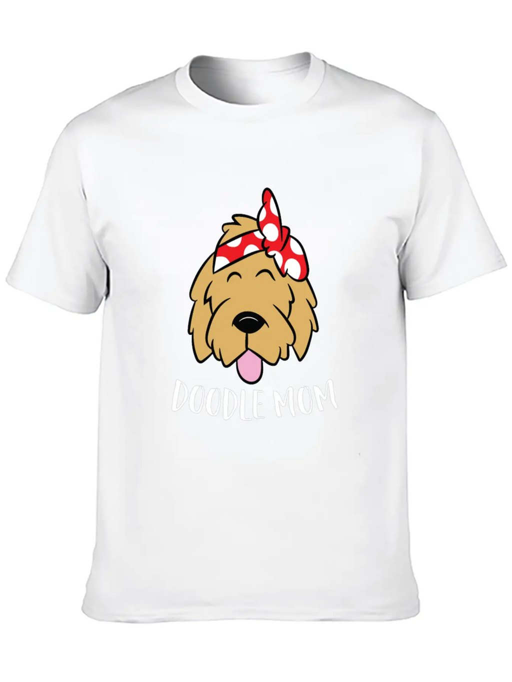 Doodle Mom Goldendoodle Mother Doodle Mama Stylish Everyday T-Shirt – Unisex Basic Cotton Tee