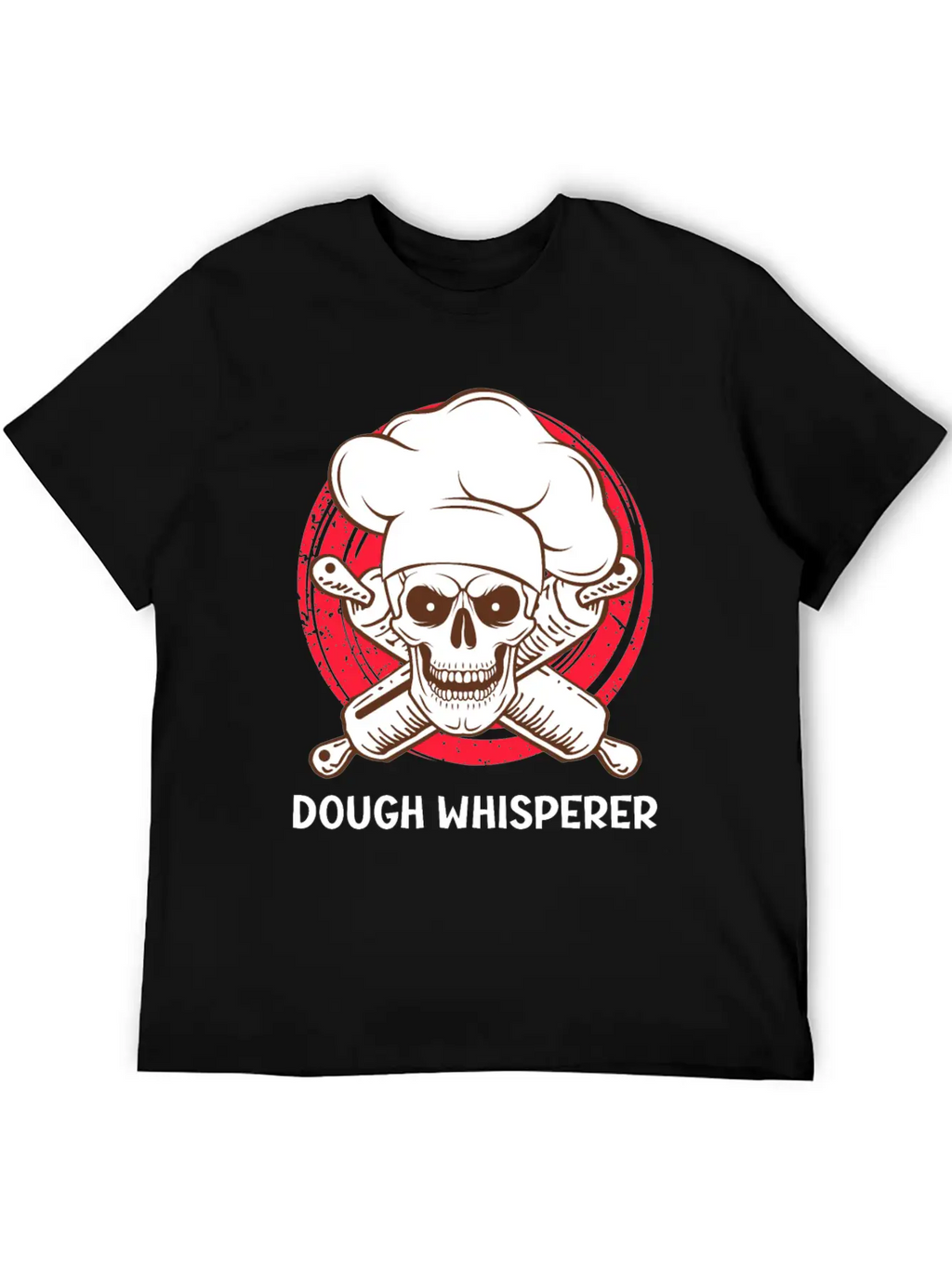 Dough Whisperer Baking Lover Baking Confectioner Unisex Short Sleeve Soft Cotton T-Shirt – Casual Everyday Wear