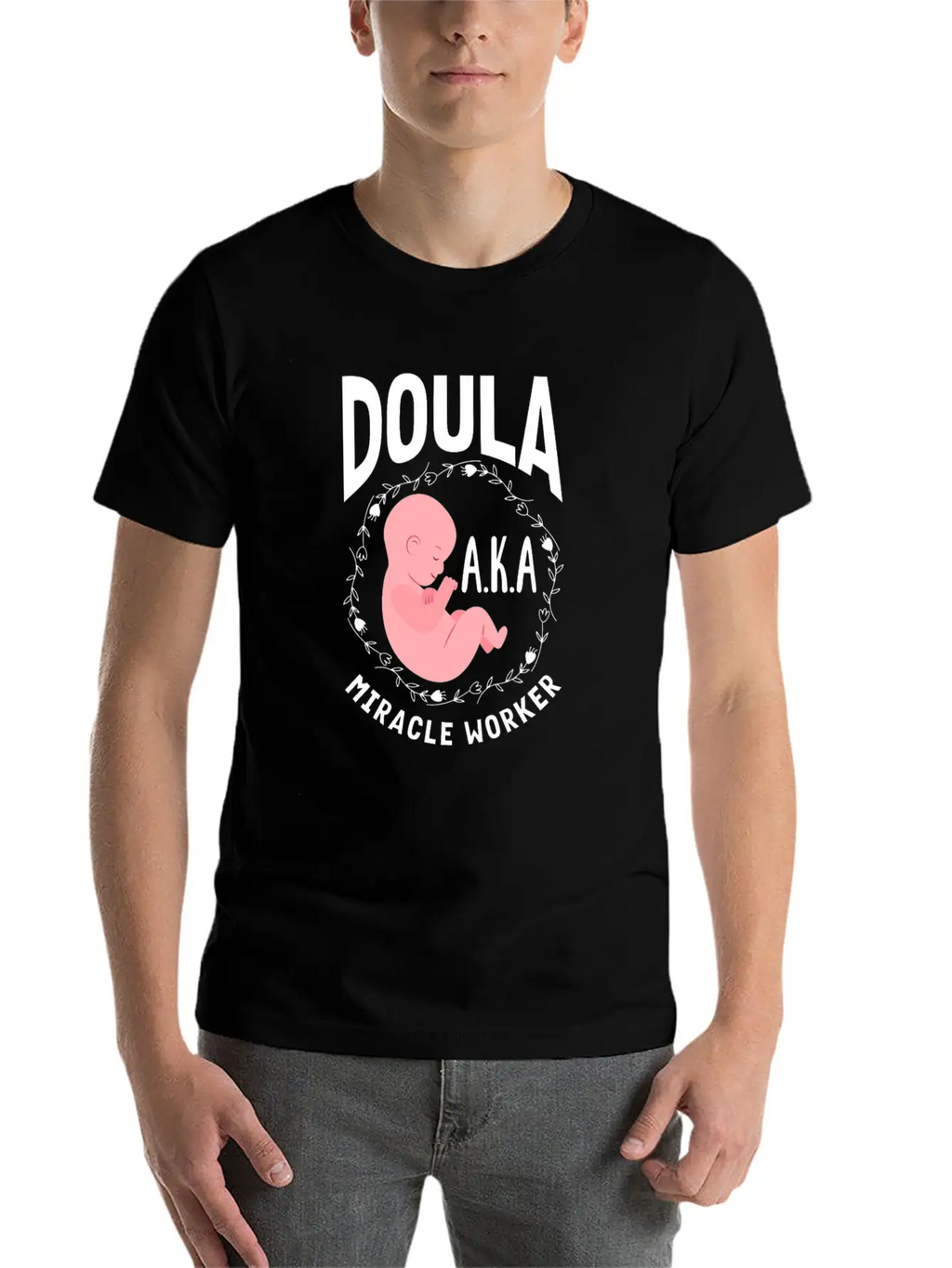 Doula Gift Doula Life Doulas Unisex Casual T-Shirt – Clean Design For Daily Comfort