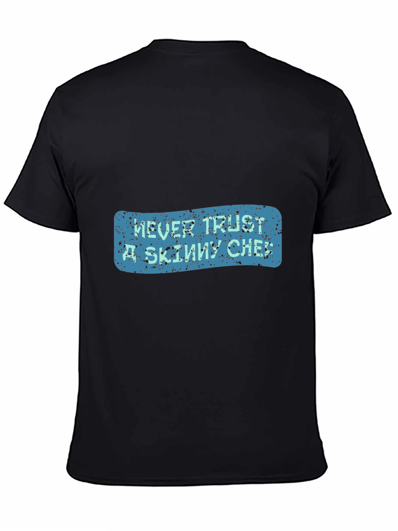 Never Trust a Skinny Chef Graphic Tee - Black
