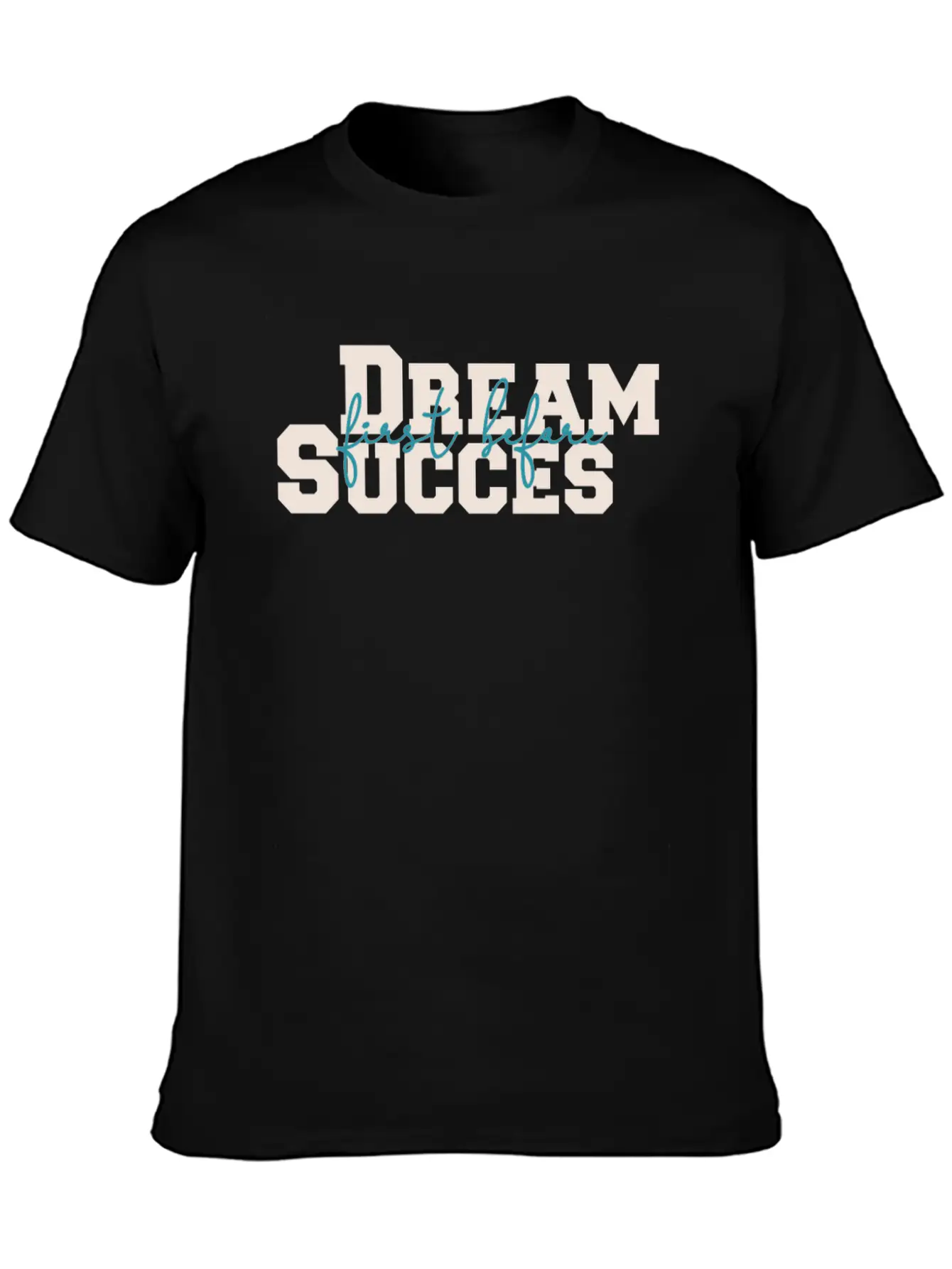 Dream And Success Unisex Casual T-Shirt – Clean Design For Daily Comfort