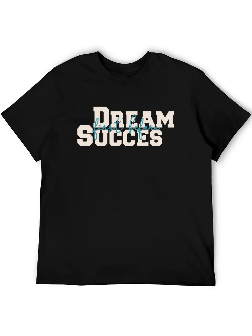Dream And Success Unisex Casual T-Shirt – Clean Design For Daily Comfort