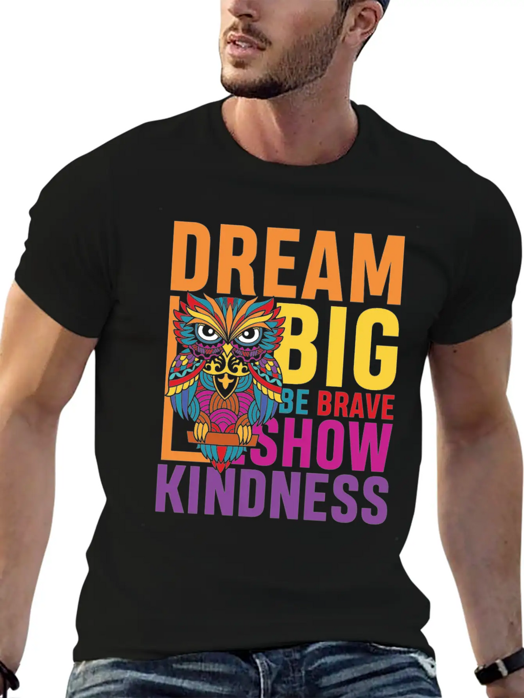 Dream Big Be Brave Show Kindness Breathable Soft Cotton T-Shirt – Timeless Casual Look
