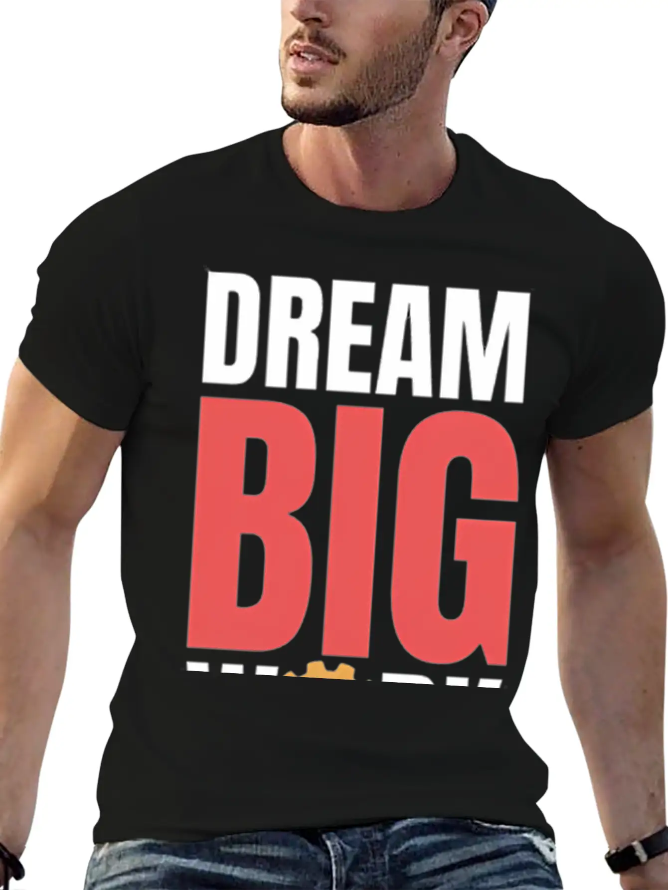 Dream Big Work Hard Stylish Everyday T-Shirt – Unisex Basic Cotton Tee