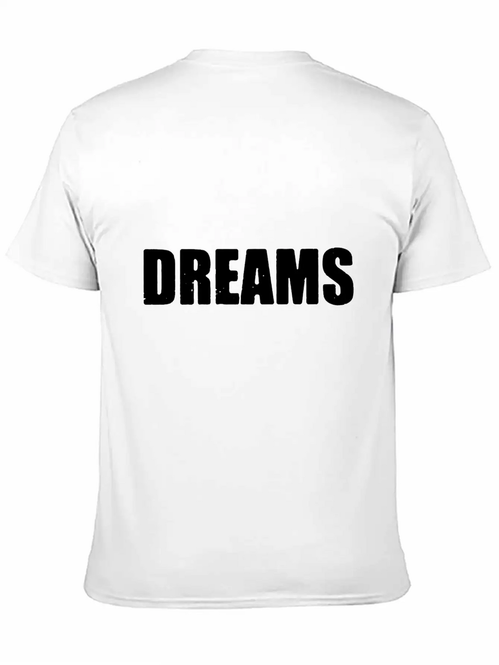 Dreams Letter Only Unisex Short Sleeve Soft Cotton T-Shirt – Casual Everyday Wear