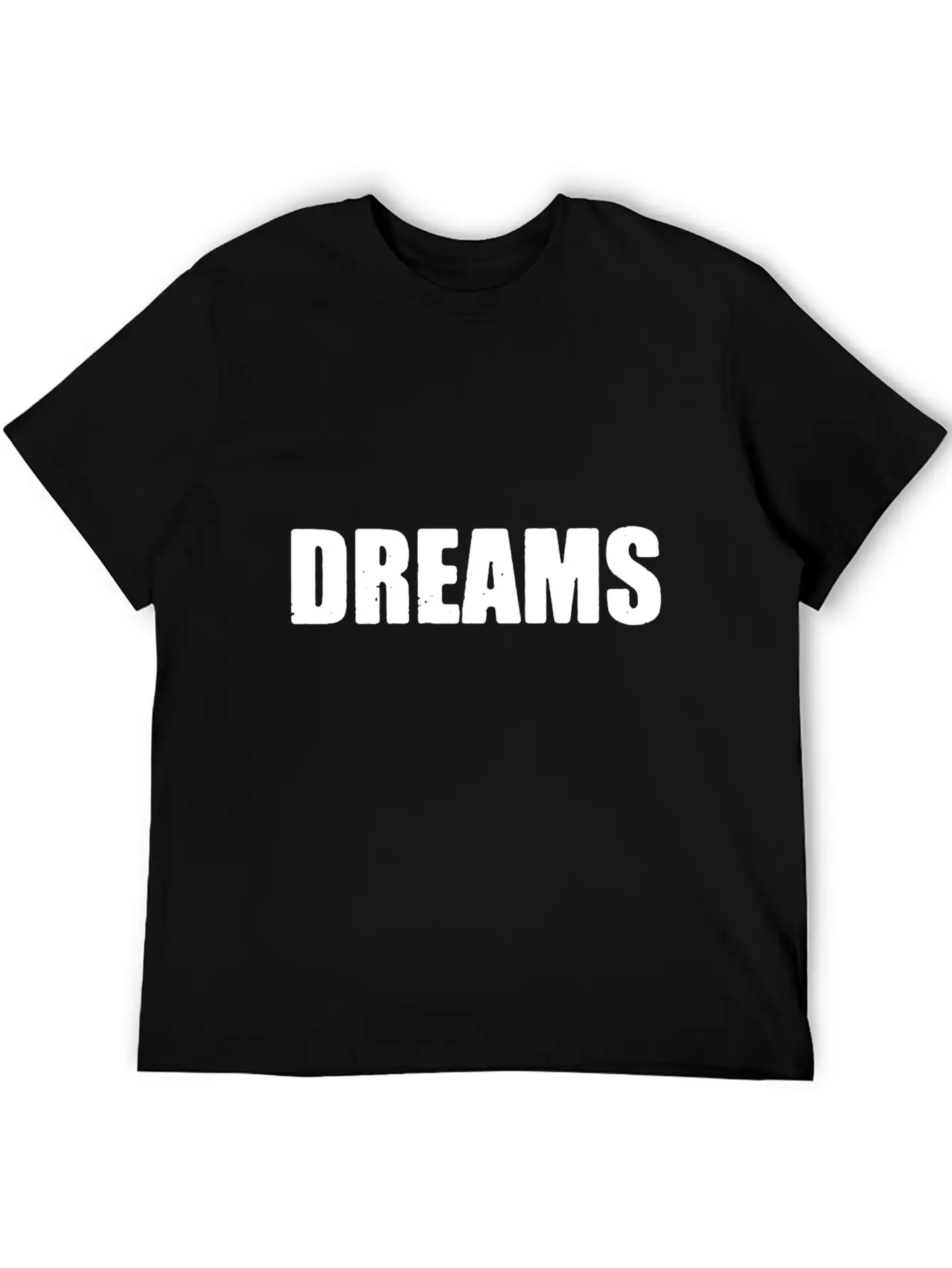 Dreams Letter Only Unisex Short Sleeve Soft Cotton T-Shirt – Casual Everyday Wear