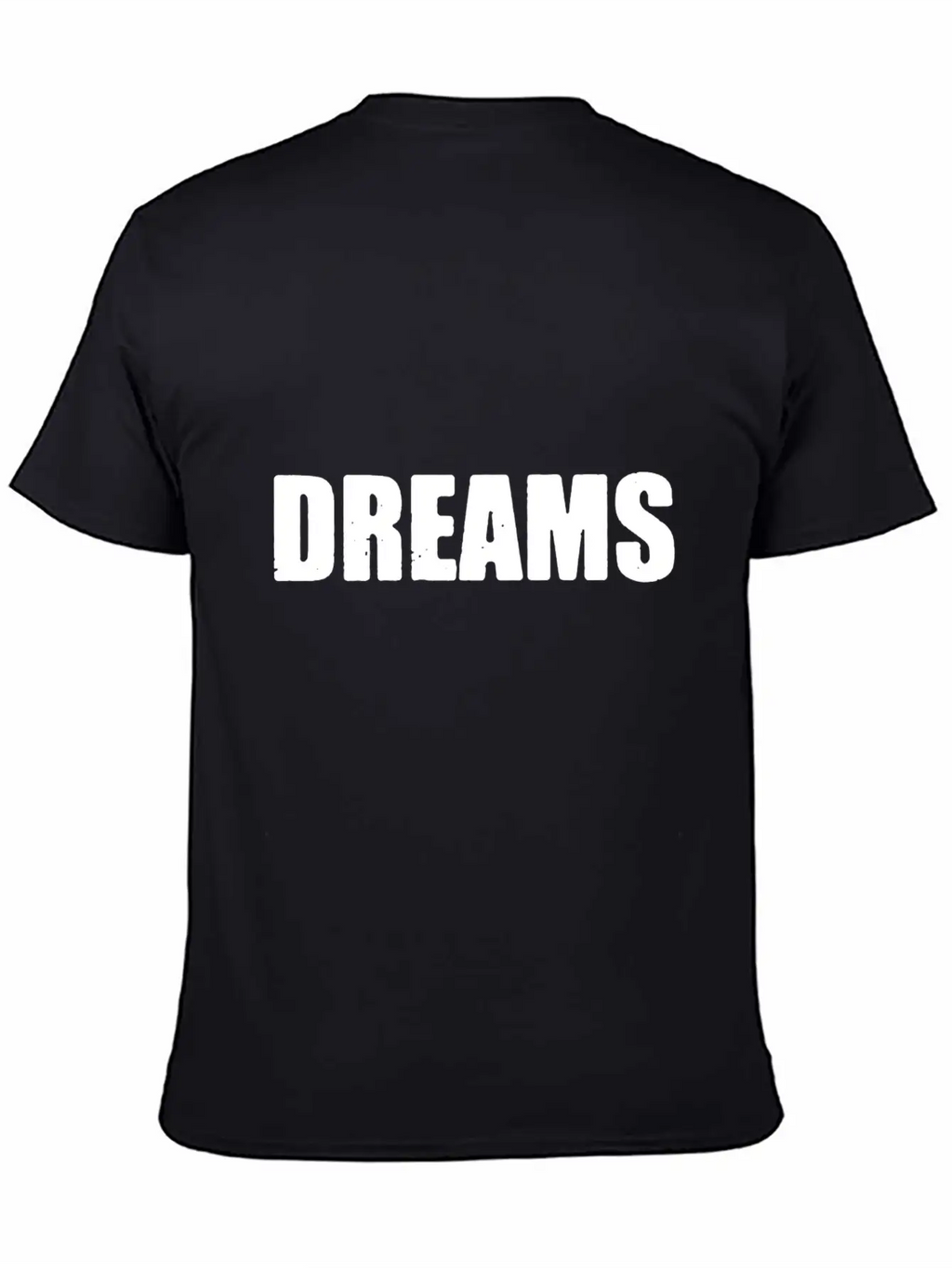 Dreams Letter Only Unisex Short Sleeve Soft Cotton T-Shirt – Casual Everyday Wear