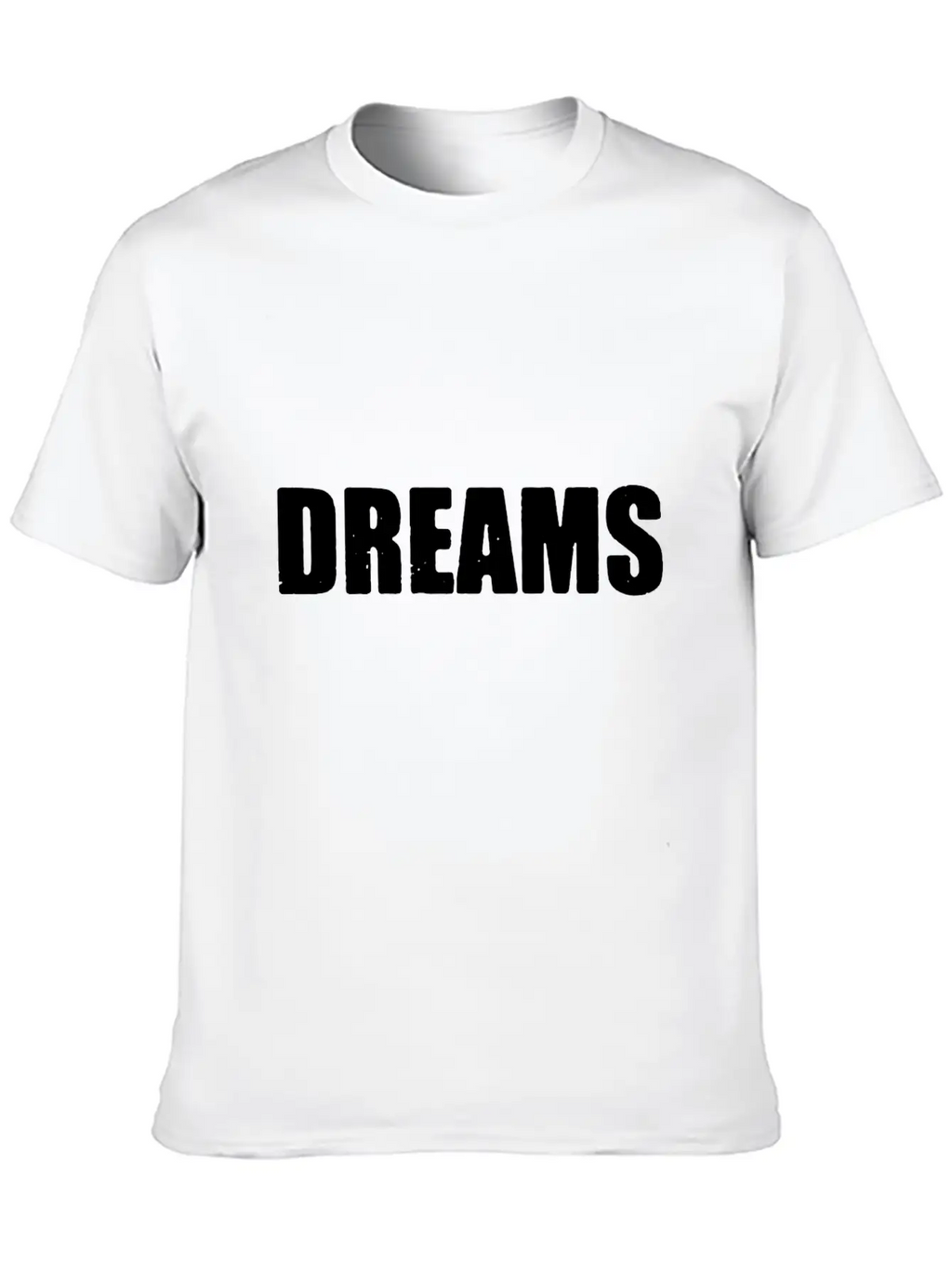 Dreams Letter Only Unisex Short Sleeve Soft Cotton T-Shirt – Casual Everyday Wear