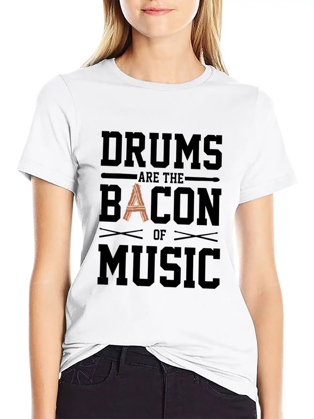 Drums Are The Bacon Of Music Funny Musician Gift Breathable Soft Cotton T-Shirt – Timeless Casual Look