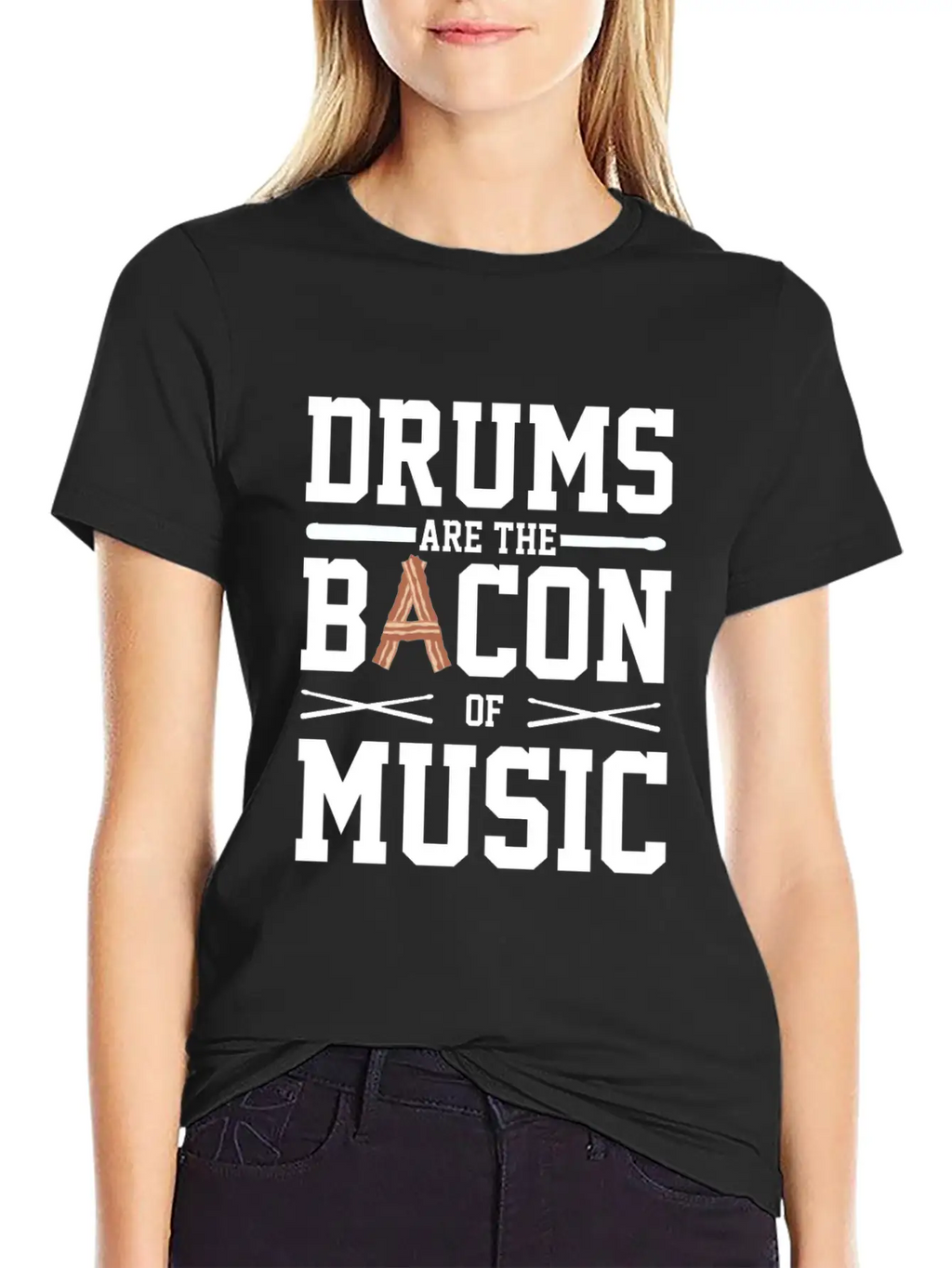 Drums Are The Bacon Of Music Funny Musician Gift Breathable Soft Cotton T-Shirt – Timeless Casual Look