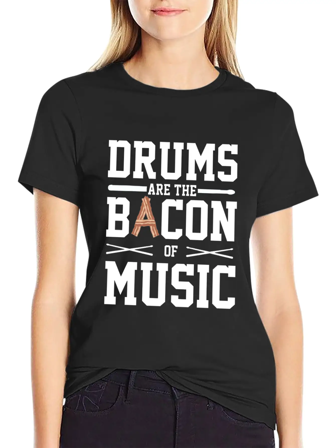 Drums Are The Bacon Of Music Funny Musician Gift Breathable Soft Cotton T-Shirt – Timeless Casual Look