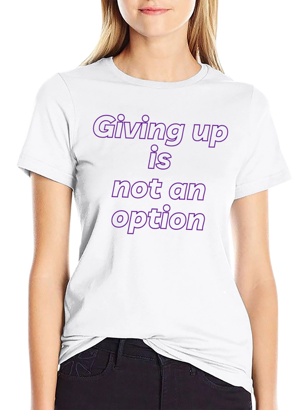 Motivational T-Shirt: Giving Up is Not an Option