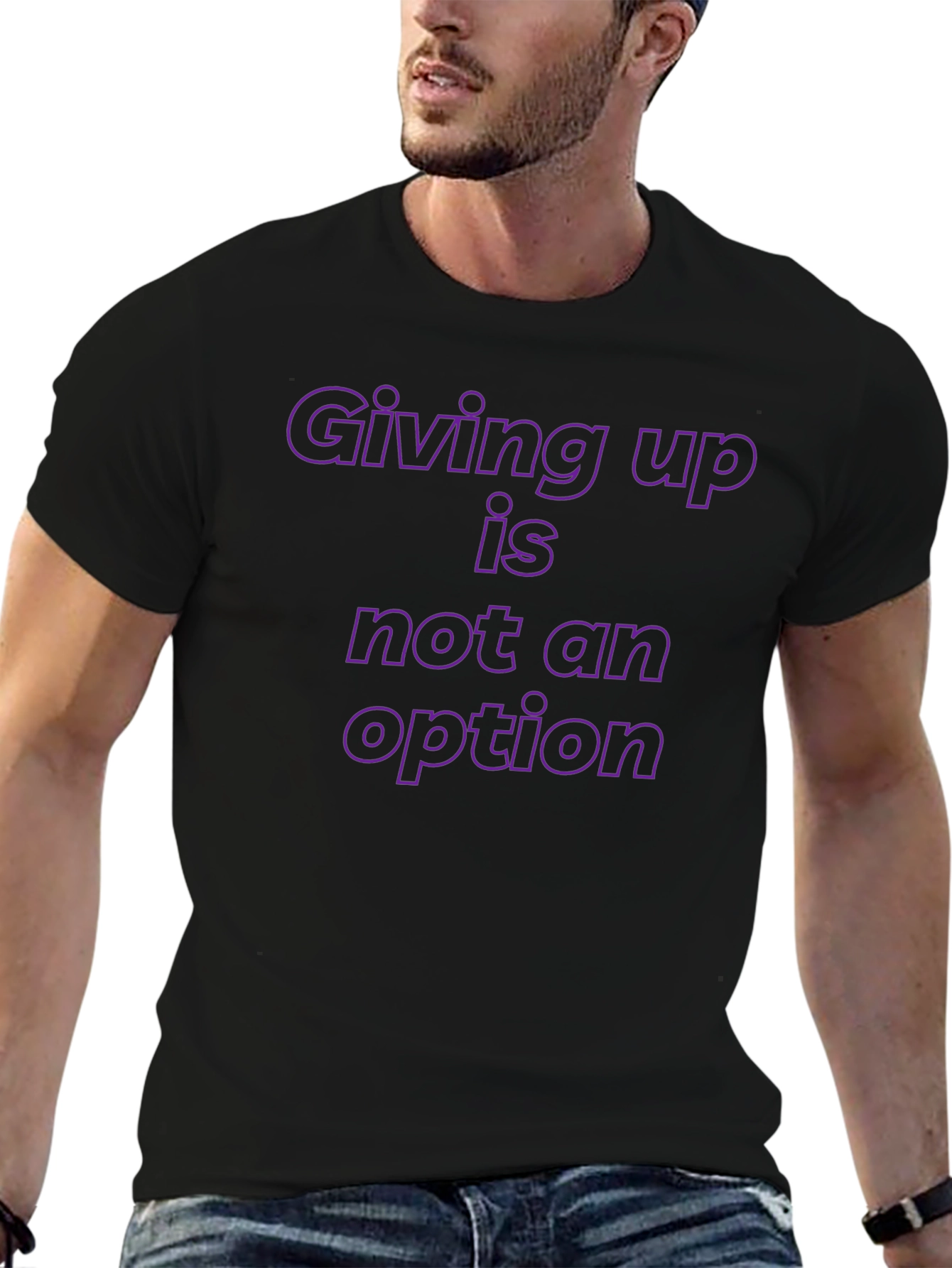 Motivational T-Shirt: Giving Up is Not an Option