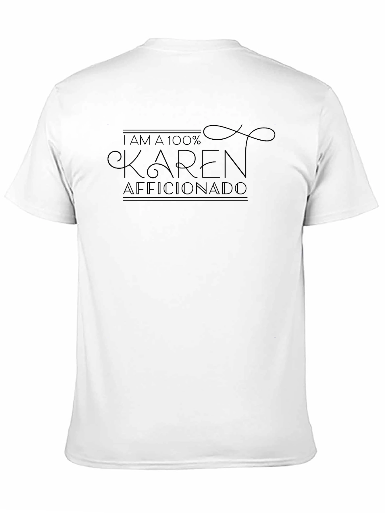 I Am A 100% Karen Aficionado Black Tee