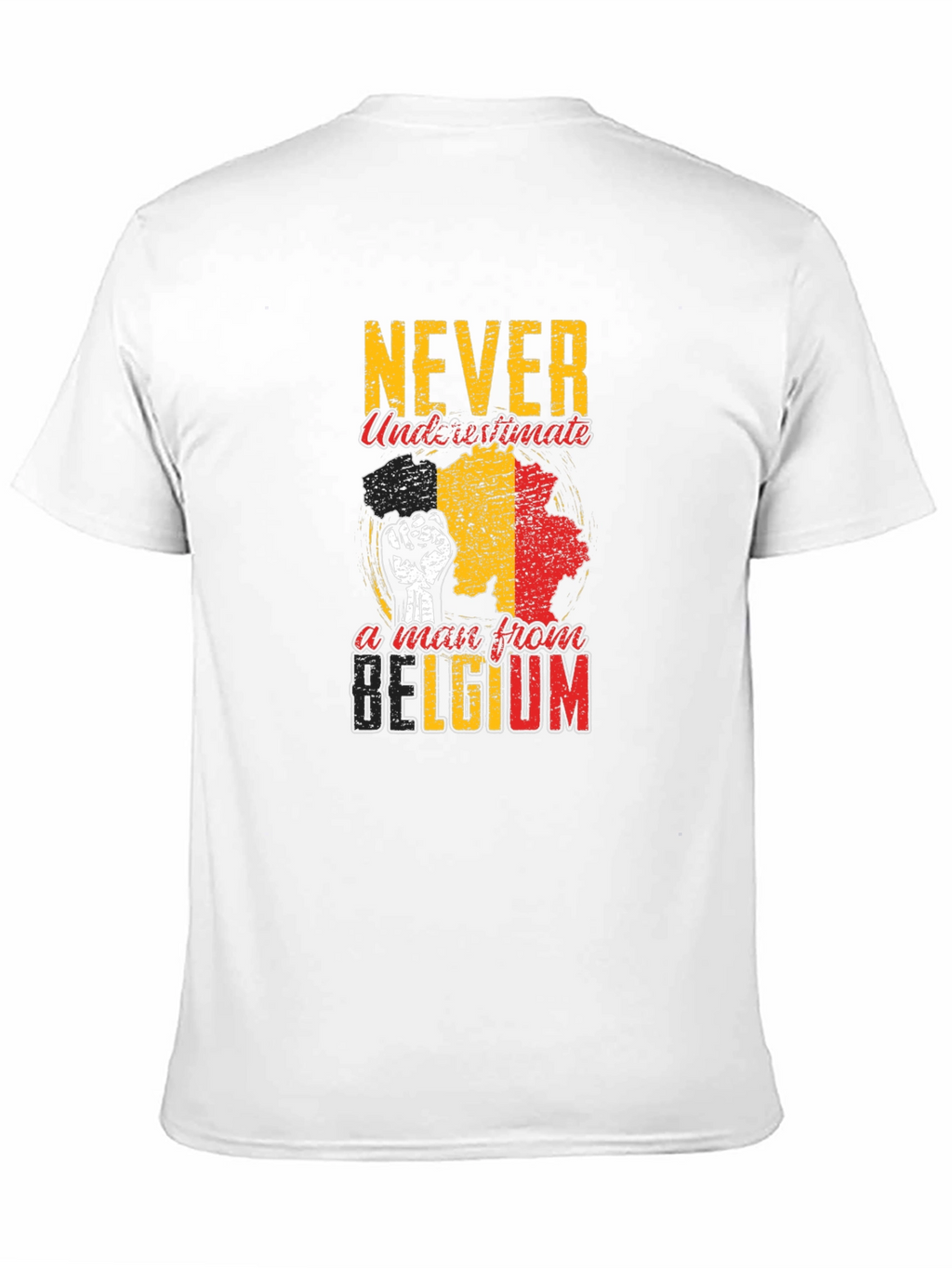 Never Underestimate A Man From Belgium T-Shirt