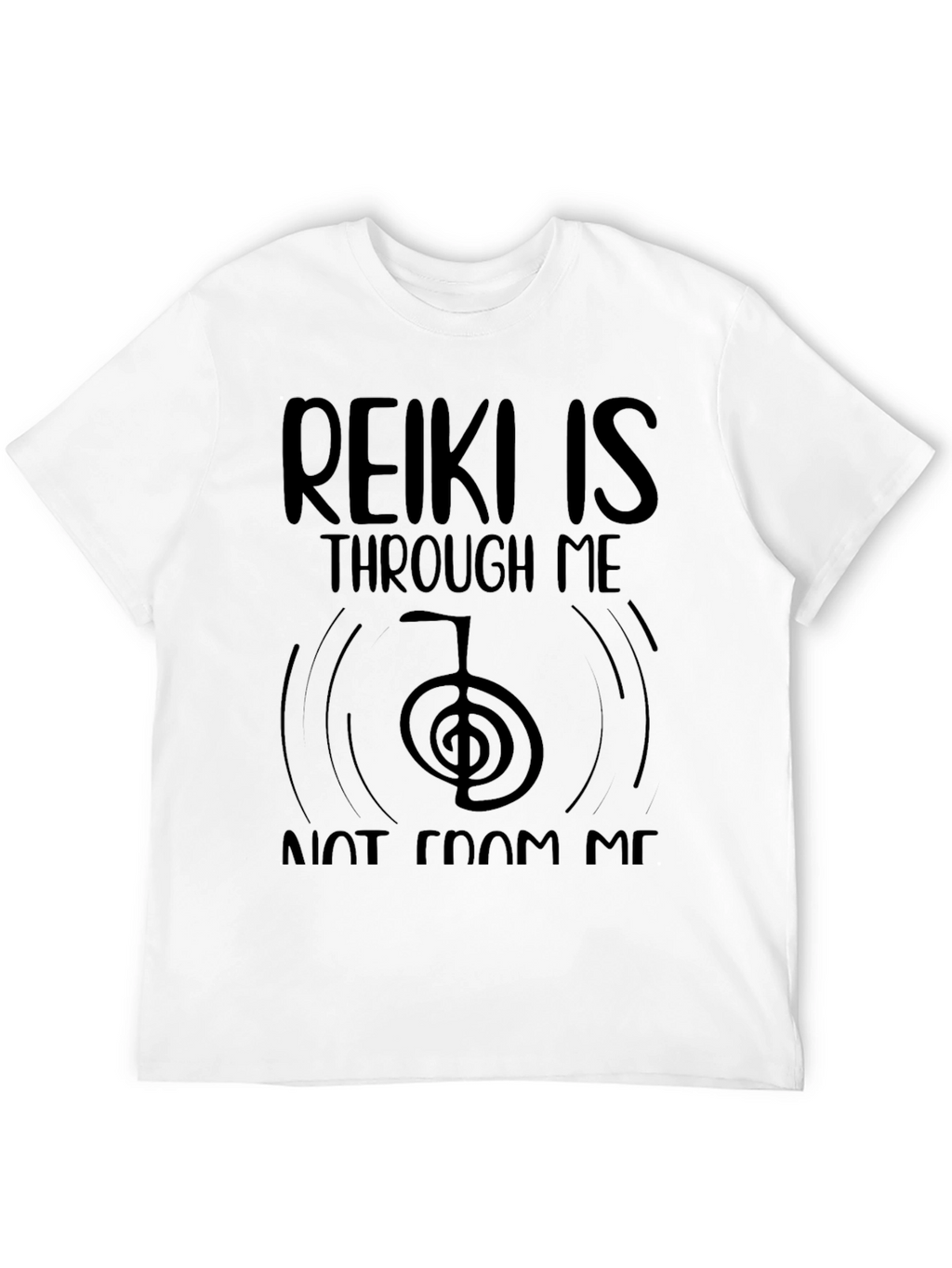 Reiki is Through Me Black T-Shirt