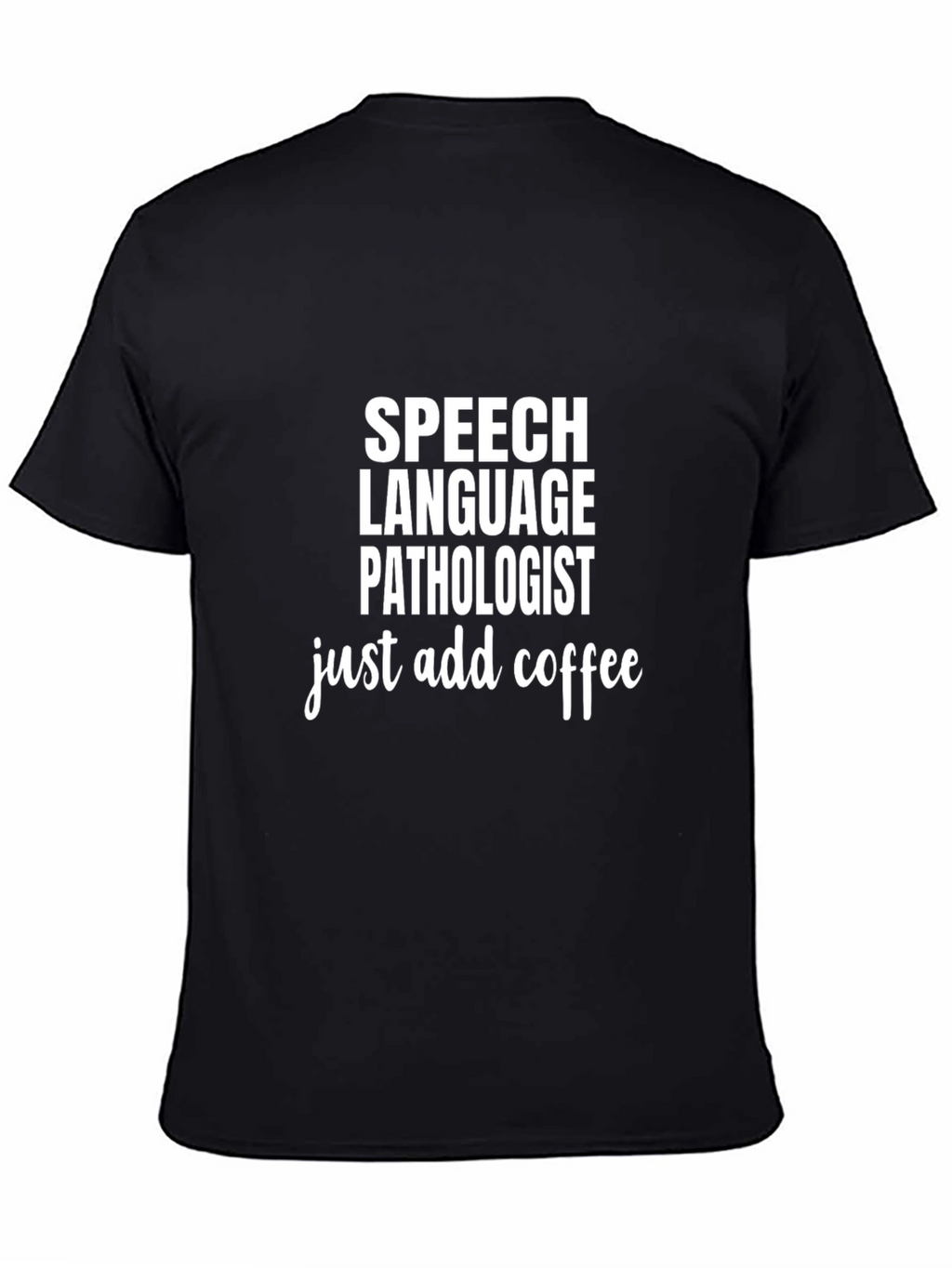 Speech Language Pathologist Coffee T-Shirt