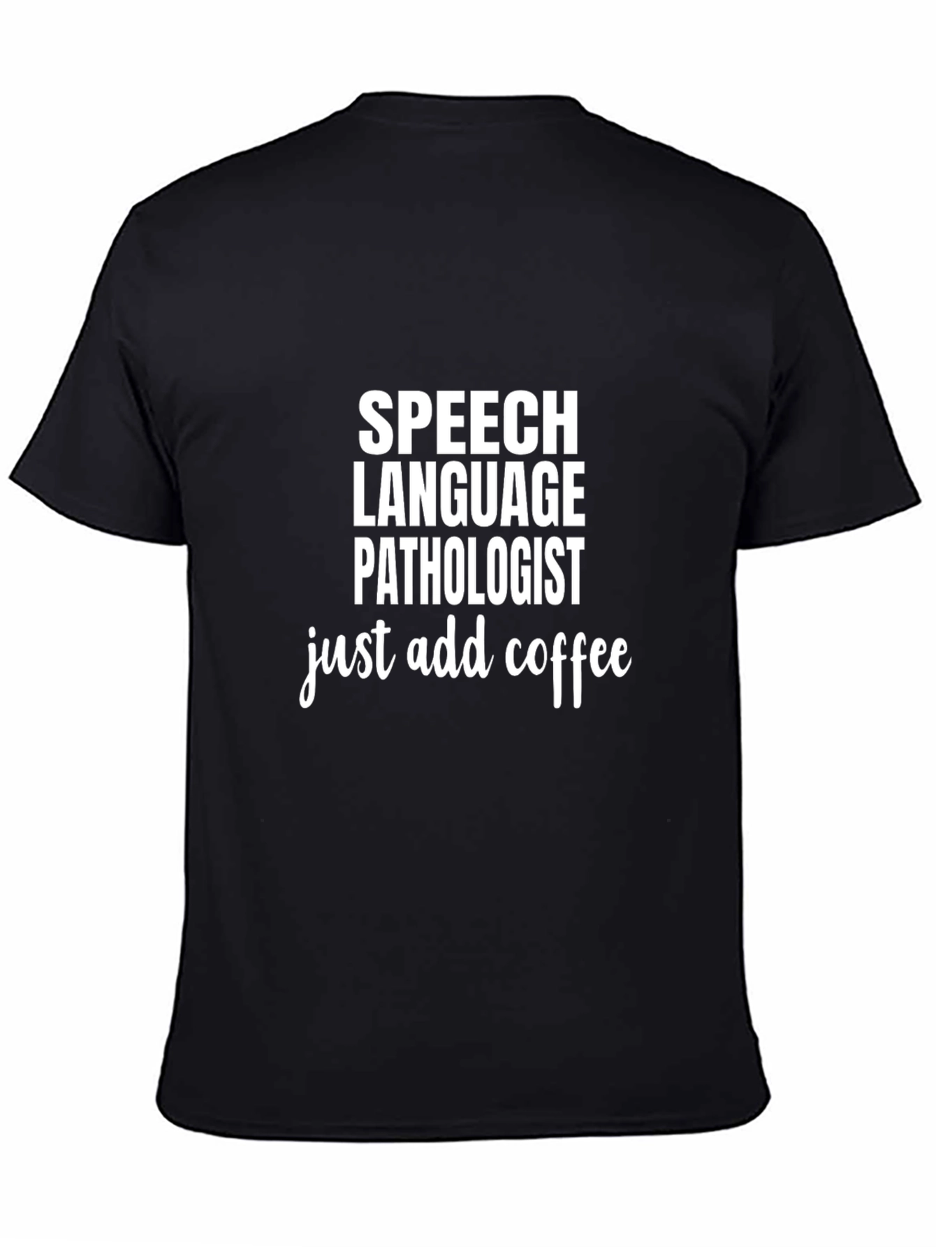 Speech Language Pathologist Coffee T-Shirt