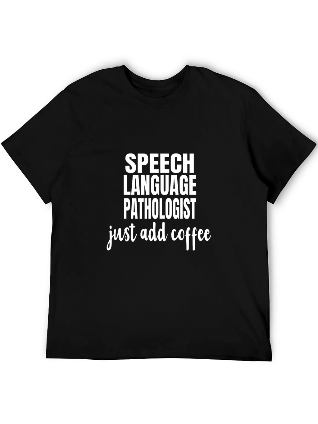 Speech Language Pathologist Coffee T-Shirt