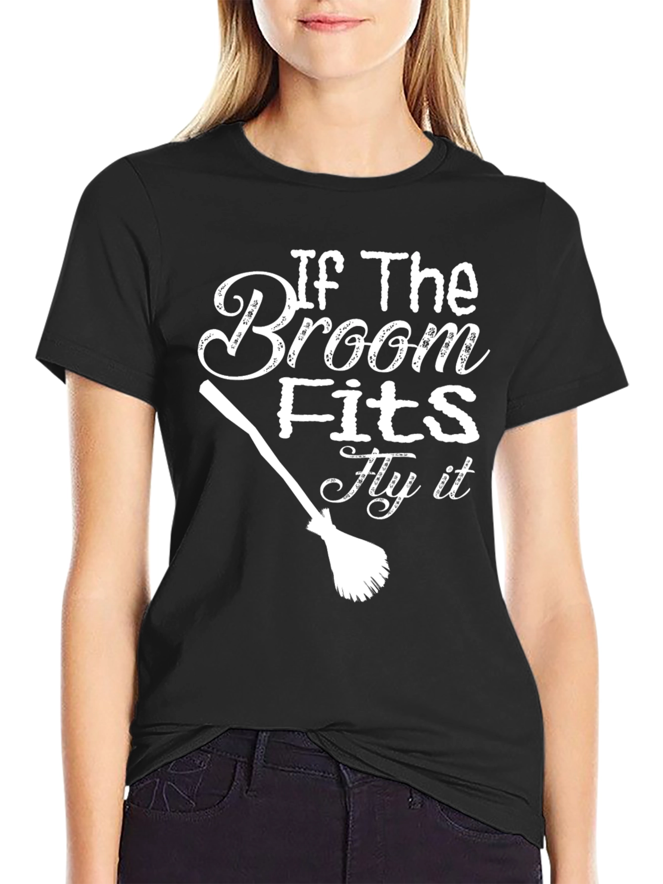 Witch Broom T-Shirt - If The Broom Fits Fly It!