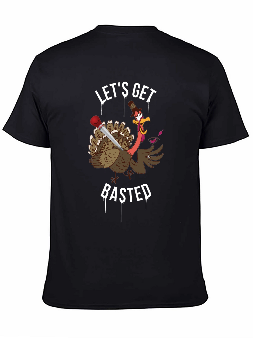 Lets Get Basted T-Shirt Thanksgiving Humor