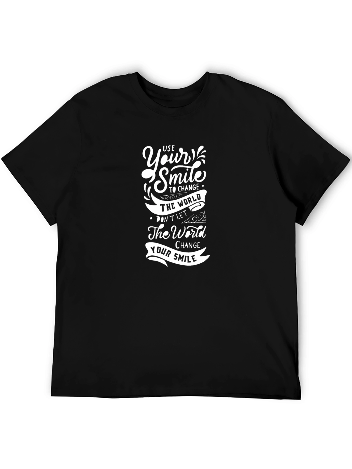 Motivational Black T-Shirt - Use Your Smile to Change the World