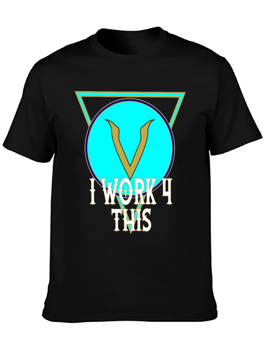 I Work 4 This Black Graphic Tee