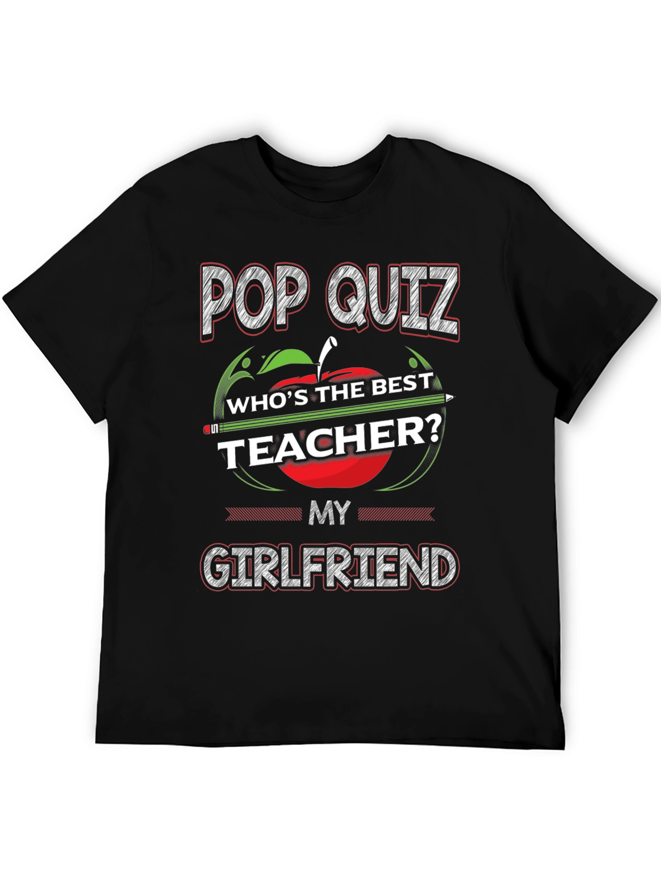 Pop Quiz Best Teacher Girlfriend T-Shirt