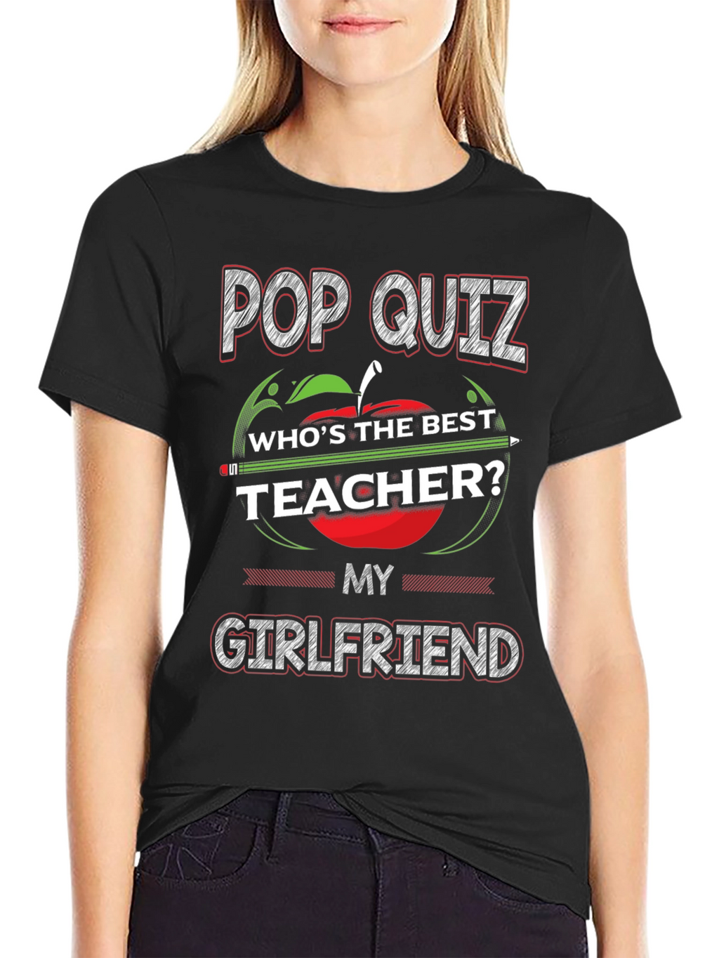 Pop Quiz Best Teacher Girlfriend T-Shirt