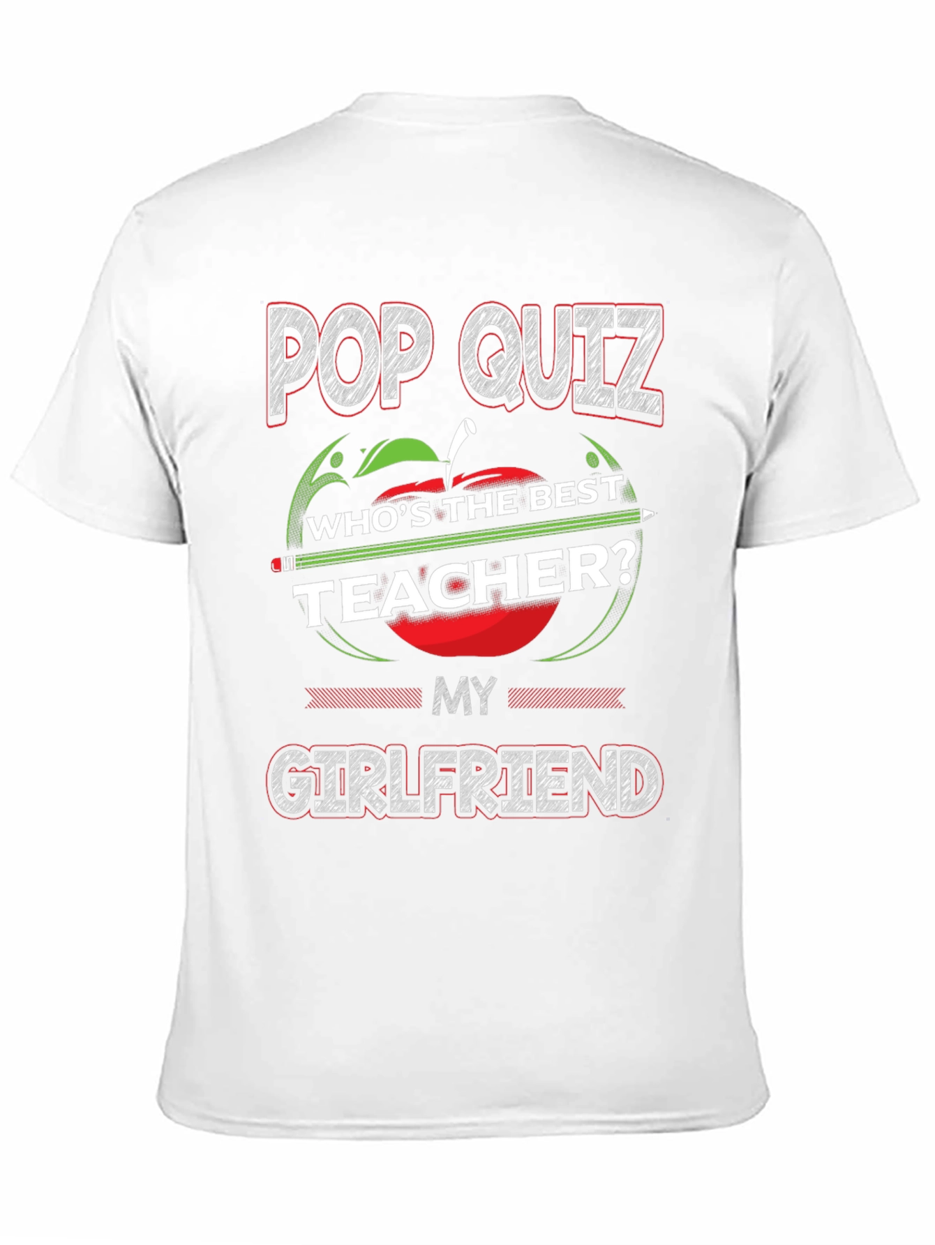 Pop Quiz Best Teacher Girlfriend T-Shirt
