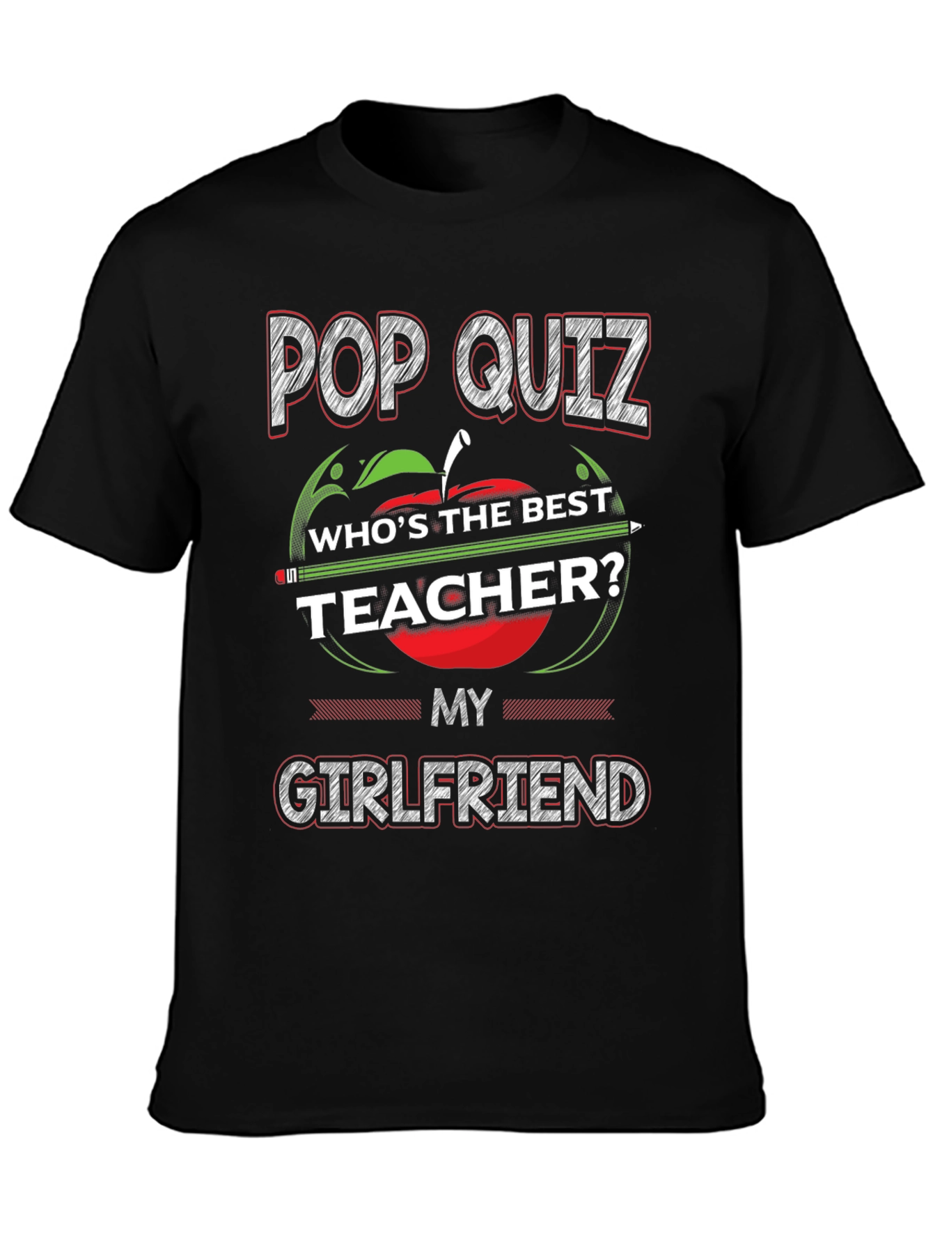 Pop Quiz Best Teacher Girlfriend T-Shirt