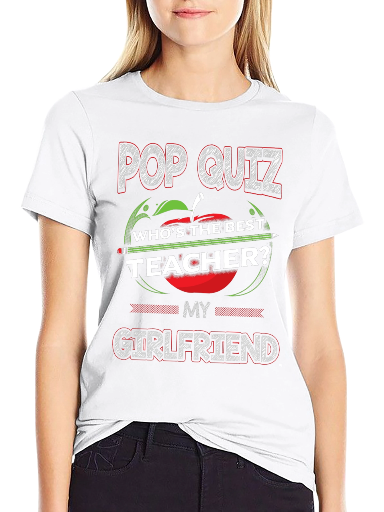 Pop Quiz Best Teacher Girlfriend T-Shirt