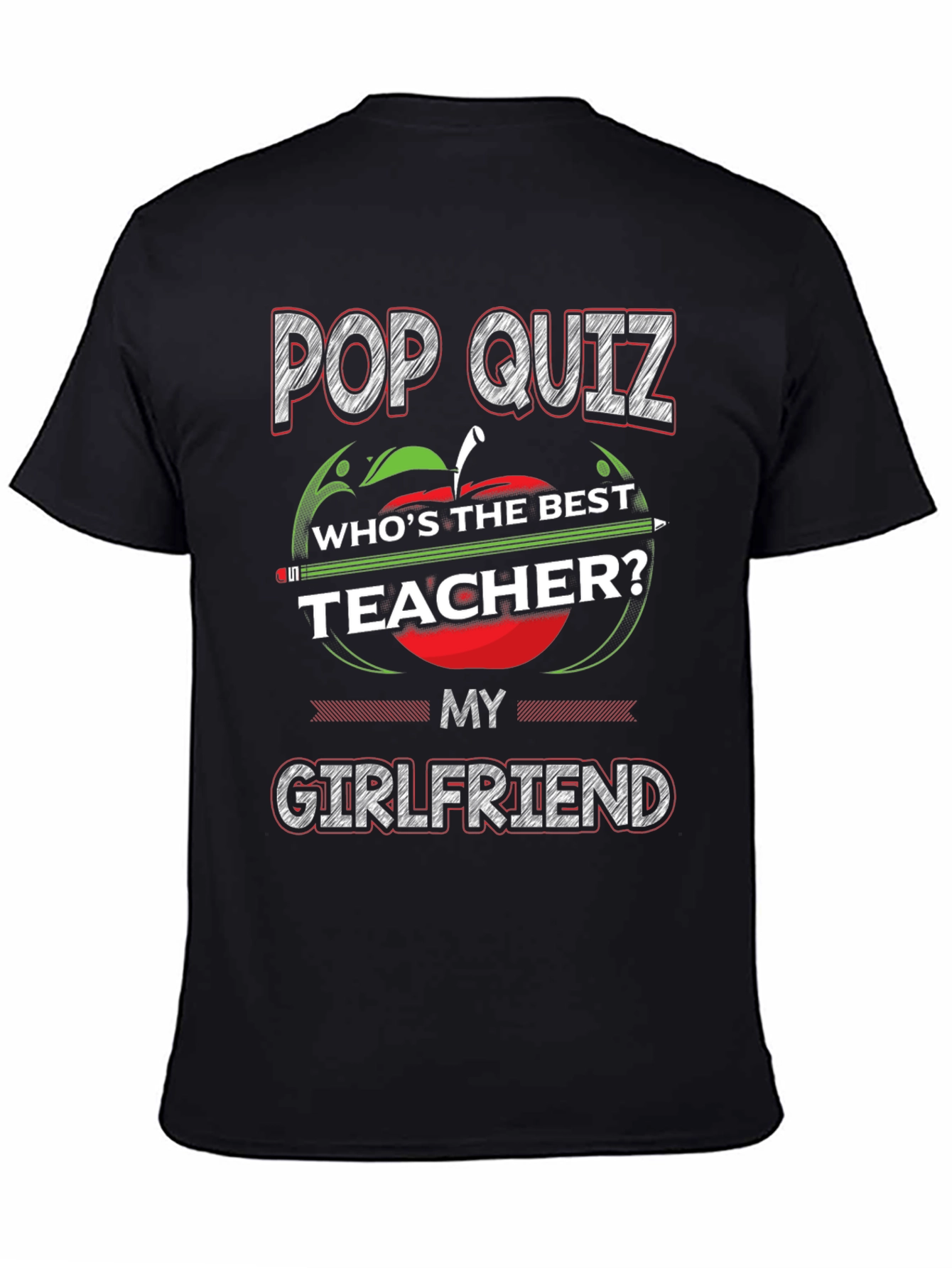 Pop Quiz Best Teacher Girlfriend T-Shirt