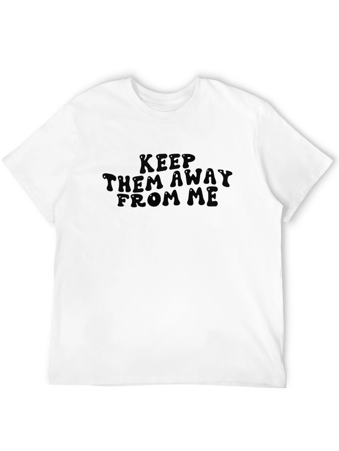 Keep Them Away From Me Black Tee