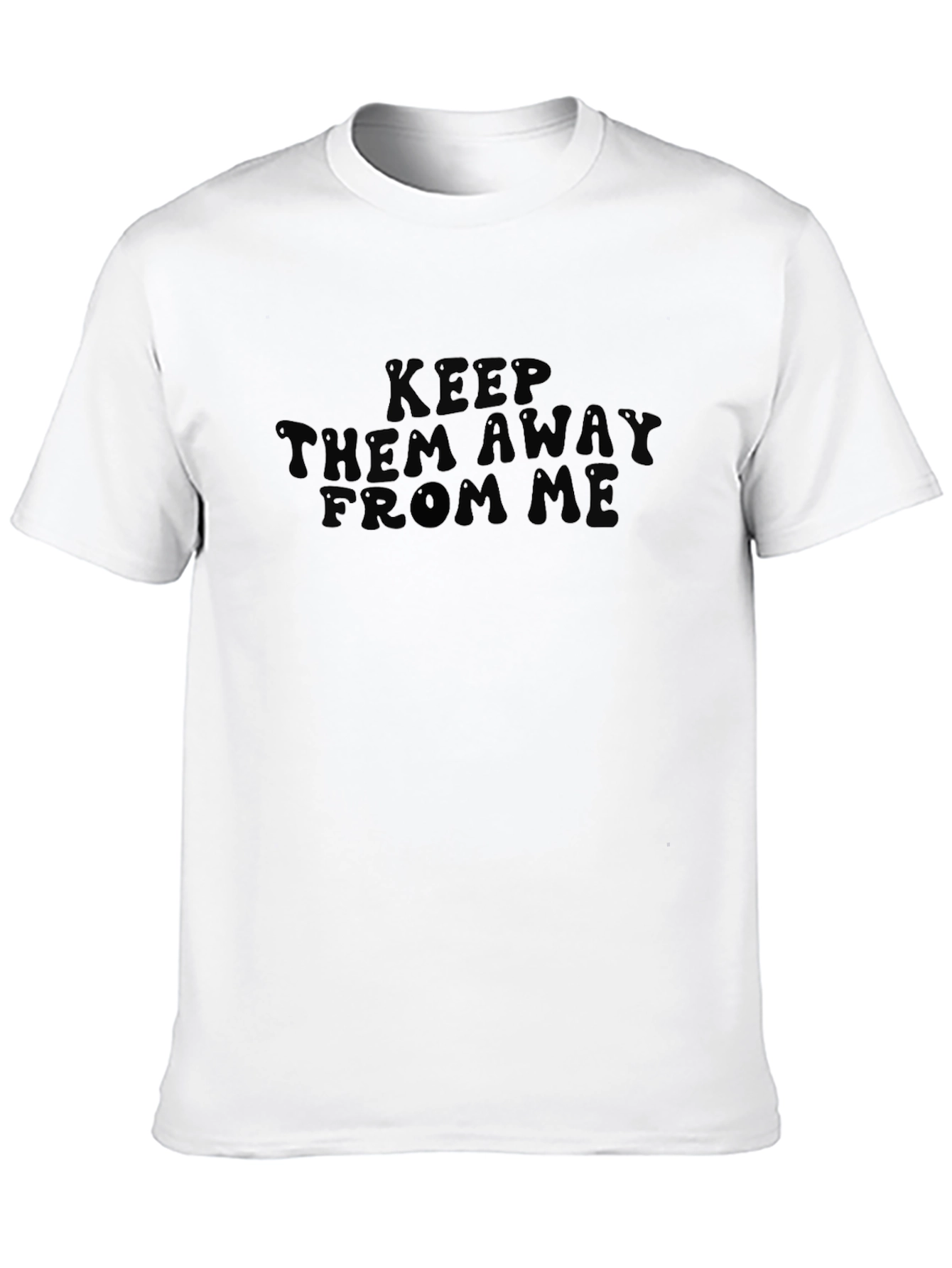 Keep Them Away From Me Black Tee