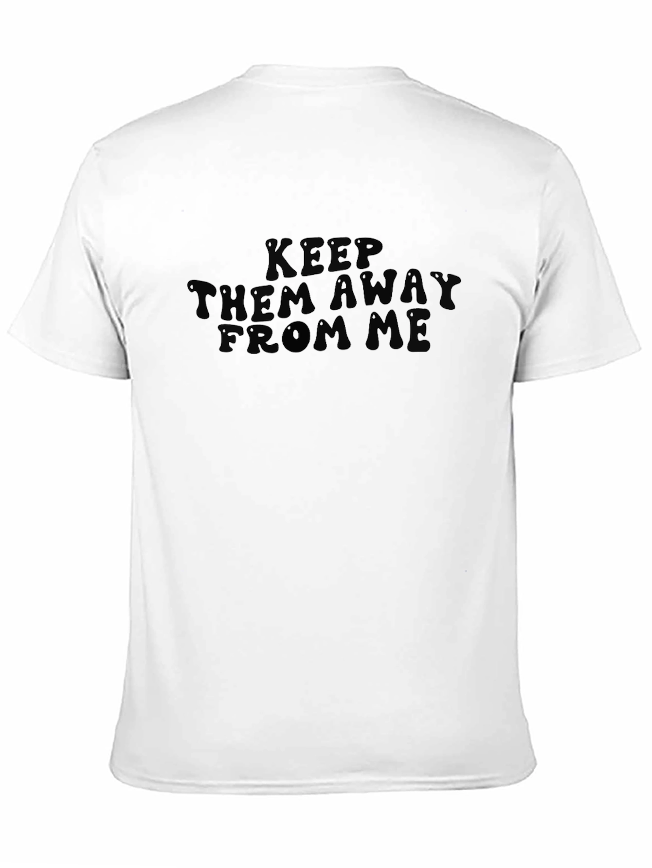 Keep Them Away From Me Black Tee