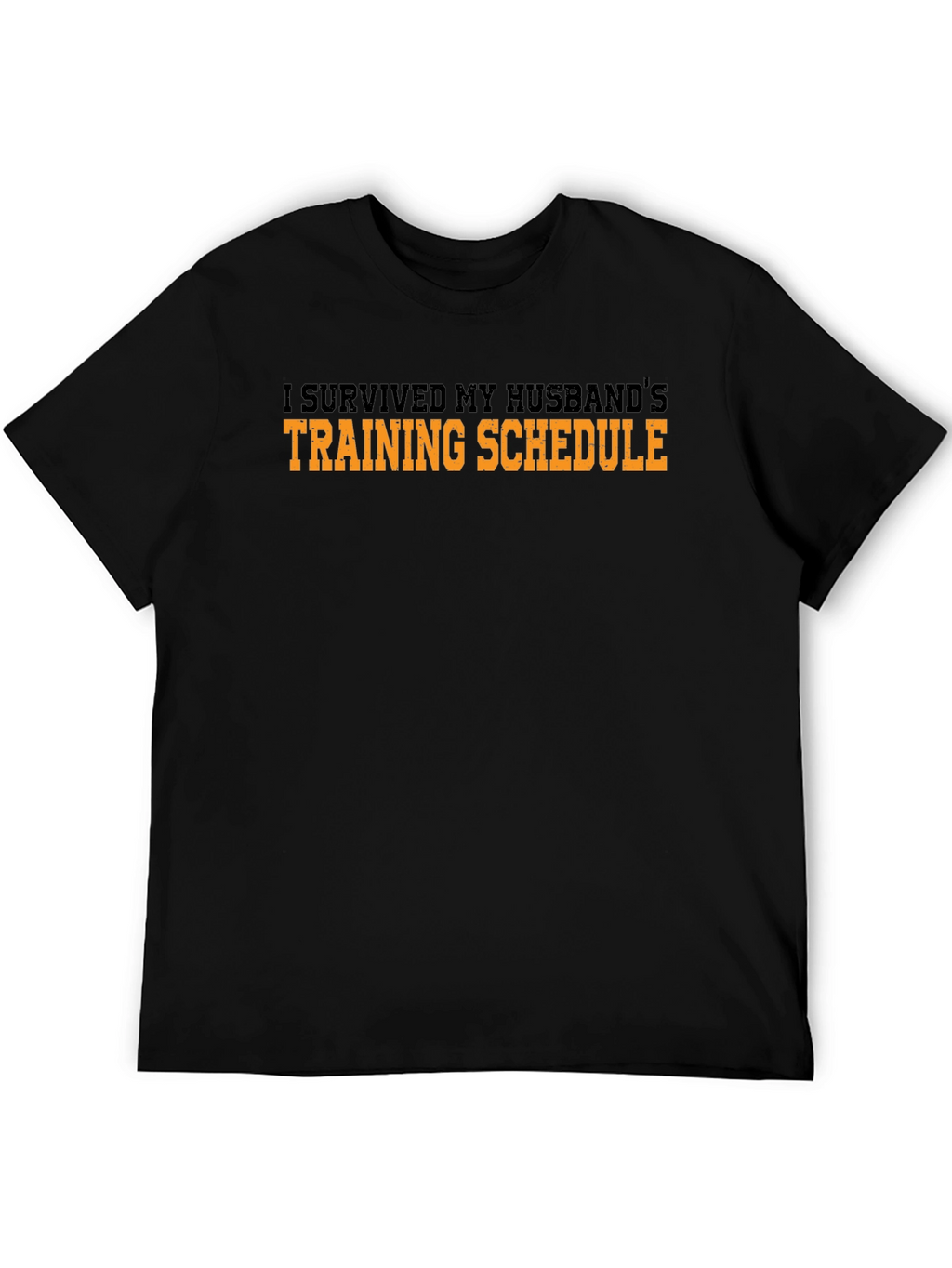 I Survived My Husbands Training Schedule T-Shirt