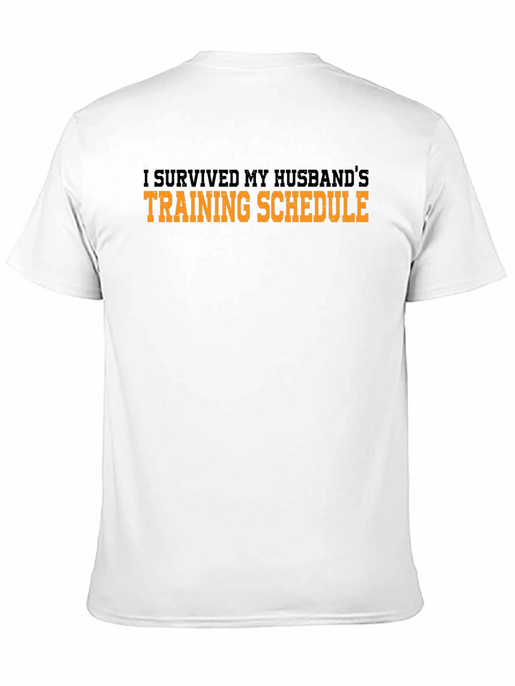 I Survived My Husbands Training Schedule T-Shirt