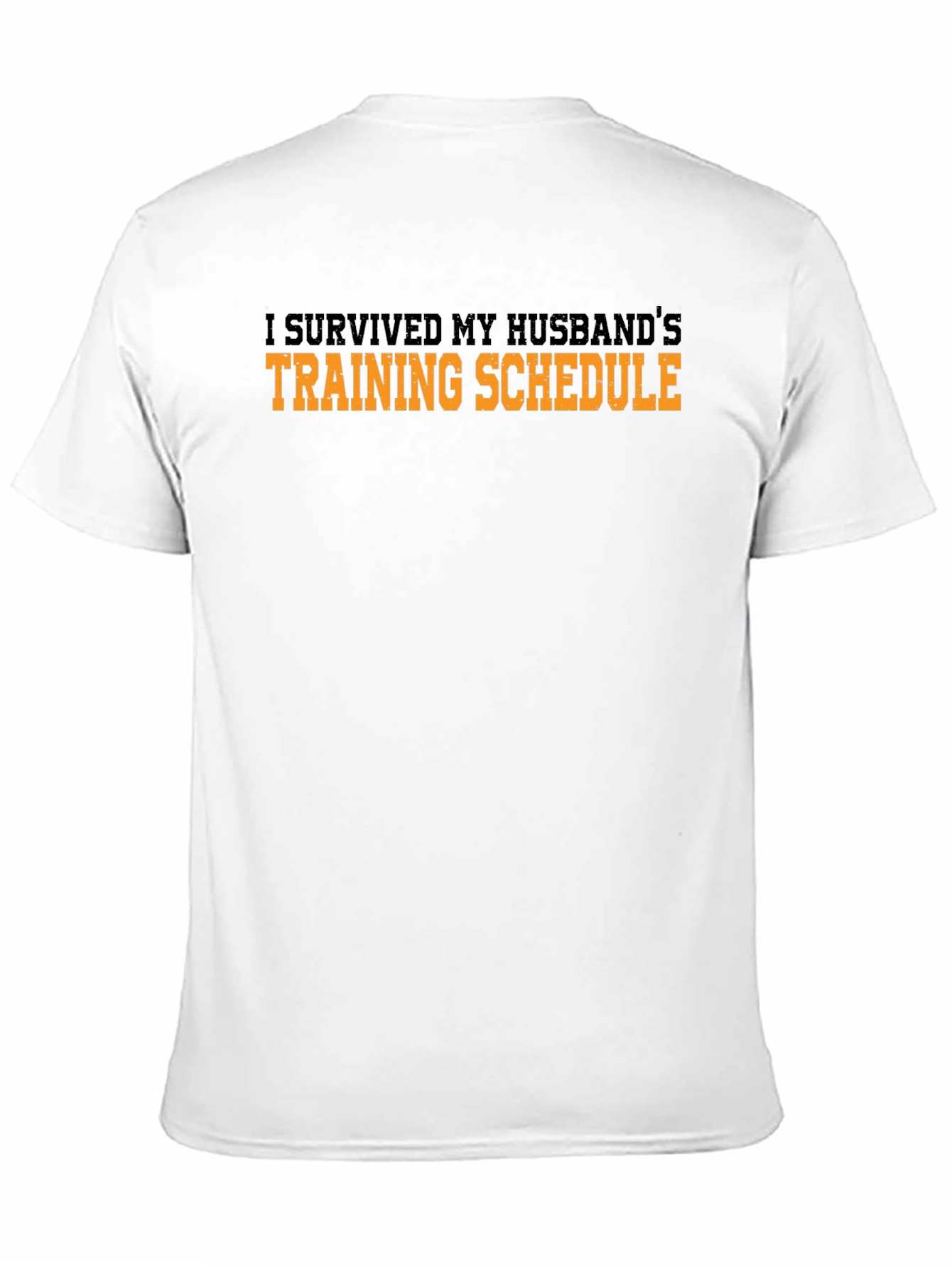 I Survived My Husbands Training Schedule T-Shirt
