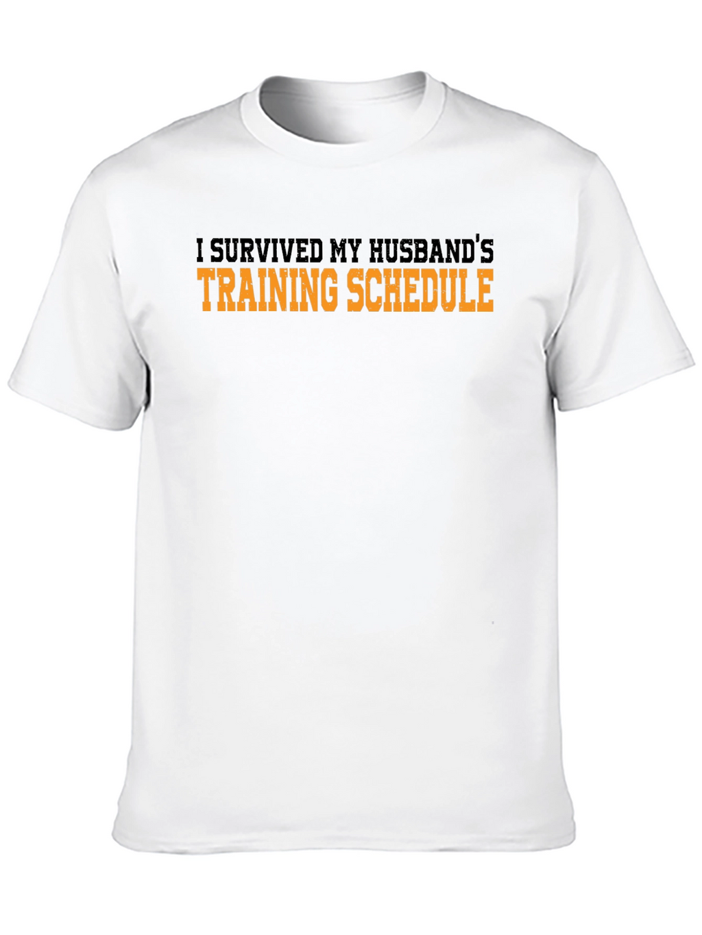 I Survived My Husbands Training Schedule T-Shirt