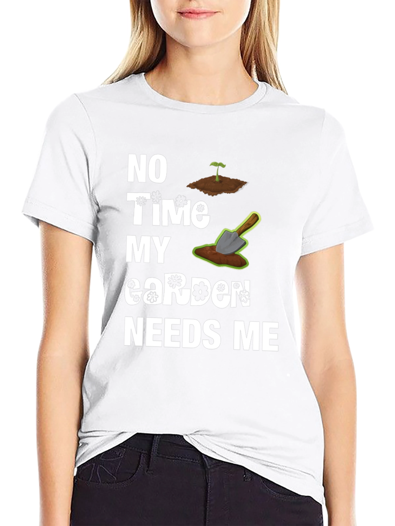 Gardeners Humor Tee - My Garden Needs Me T-Shirt