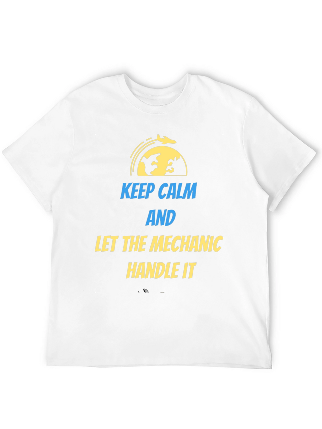Keep Calm Mechanic T-Shirt | Aviation Gift